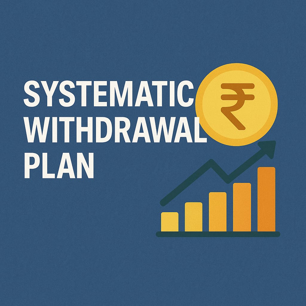Systematic Withdrawal Plan (SWP)